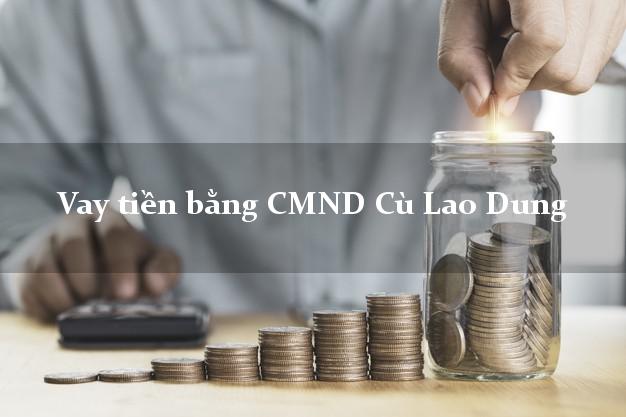 5 nơi Vay tiền bằng CMND Cù Lao Dung Sóc Trăng