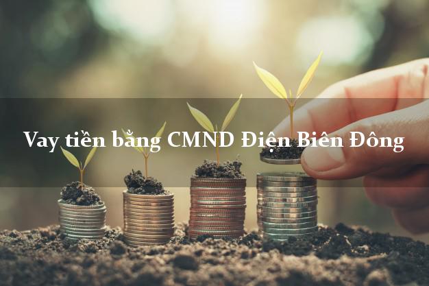 So sánh Vay tiền bằng CMND Điện Biên Đông Điện Biên