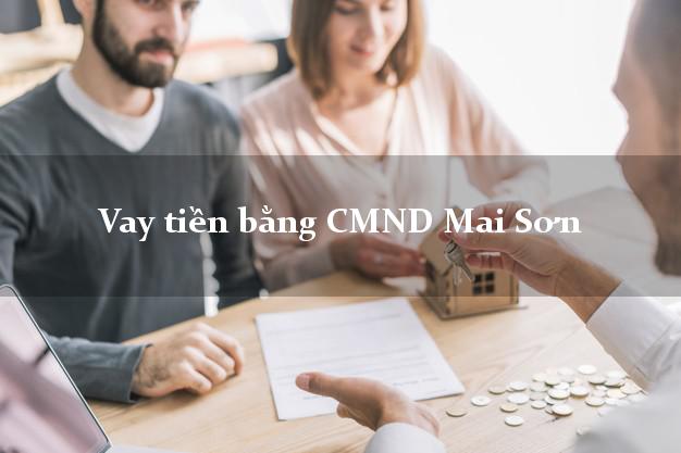 Thống kê Vay tiền bằng CMND Mai Sơn Sơn La