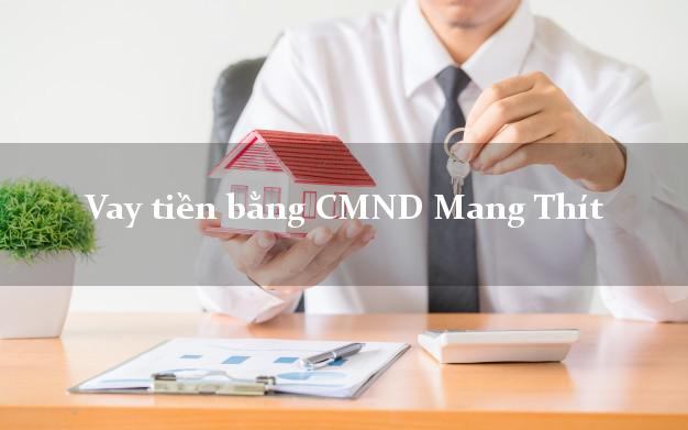 Bình luận Vay tiền bằng CMND Mang Thít Vĩnh Long