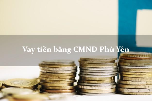 Đánh giá Vay tiền bằng CMND Phù Yên Sơn La