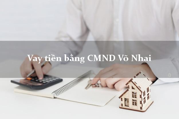 Top 8 Vay tiền bằng CMND Võ Nhai Thái Nguyên
