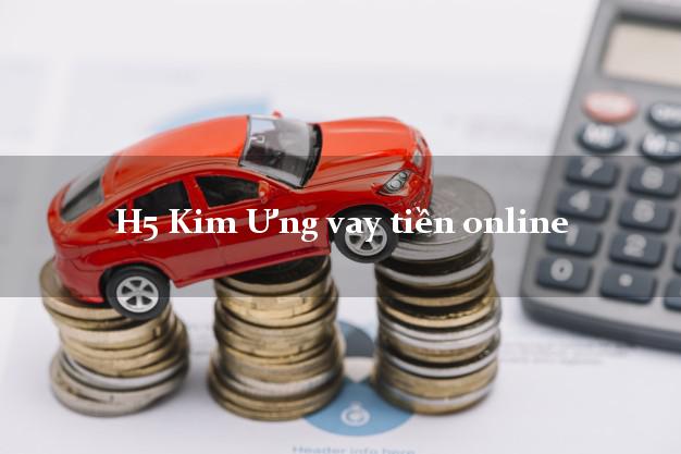 H5 Kim Ưng vay tiền online siêu nhanh như chớp